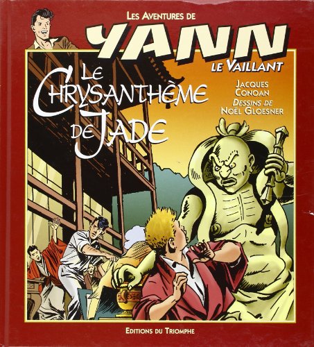 9782843783159: Le Chrysanthme de Jade (Les aventures de Yann le Vaill, 7)