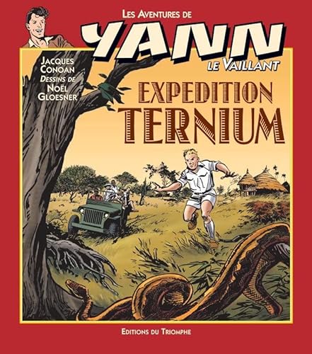 Beispielbild fr Les aventures de Yann le Vaillant. Expdition Ternium zum Verkauf von Chapitre.com : livres et presse ancienne