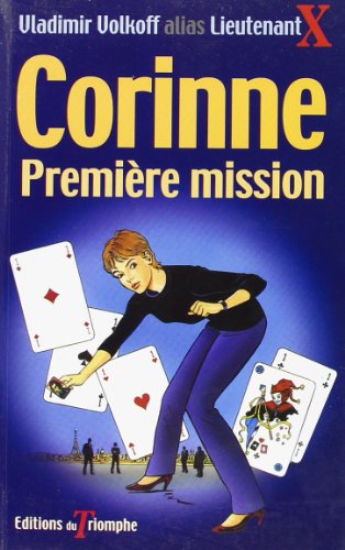 Corinne PremiÃ¨re Mission (9782843783418) by Volkoff, Vladimir