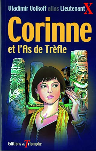 Corinne et l'As de TrÃ¨fle (9782843783494) by Volkoff, Vladimir