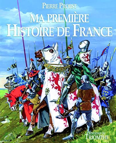 Ma PremiÃ¨re Histoire de France (9782843783739) by Lehideux, Guy