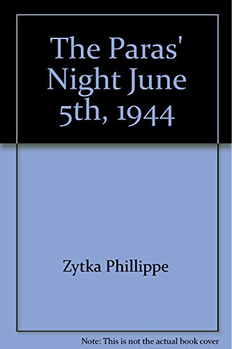 Beispielbild fr The paras' night June 5th, 1944 zum Verkauf von WorldofBooks