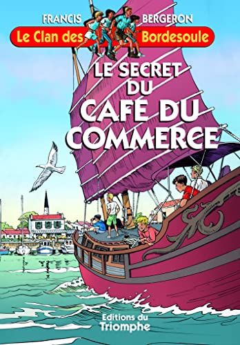 Stock image for Le secret du Caf du Commerce, tome 28 [Reli] Francis Bergeron for sale by BIBLIO-NET