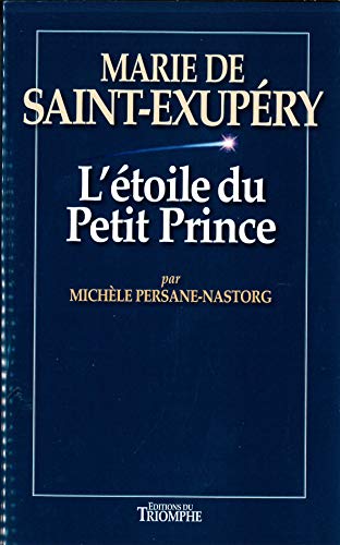 9782843784668: L'toile du petit prince - Marie de Saint-Exupry