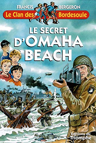 Stock image for Le clan des bordesoule 30 - le secret d'Omaha Beach for sale by medimops