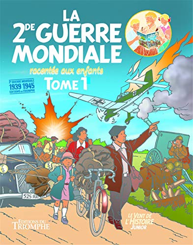 Beispielbild fr La seconde guerre mondiale raconte aux enfants : Tome 1 zum Verkauf von medimops