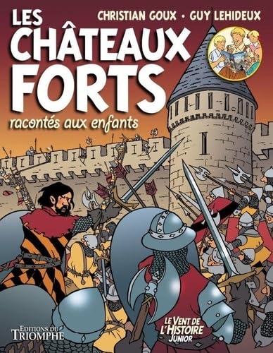 Beispielbild fr Les Chteaux forts raconts aux enfants zum Verkauf von Gallix