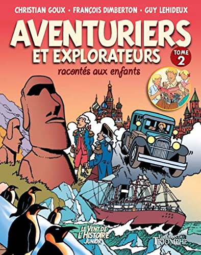 Beispielbild fr Aventuriers et explorateurs raconts aux enfants tome 2 zum Verkauf von Gallix