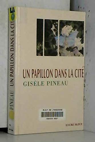Stock image for Un papillon dans la cit (Collection dirige par Corinne Mongereau et Claude Four) for sale by Ammareal