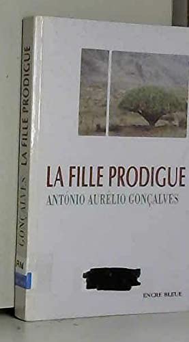 Beispielbild fr La Fille Prodigue zum Verkauf von Ammareal