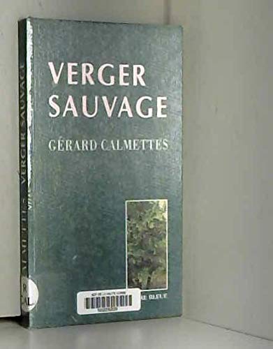 Beispielbild fr Verger Sauvage zum Verkauf von Ammareal