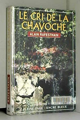 9782843792076: Le cri de la chavoche tome 1