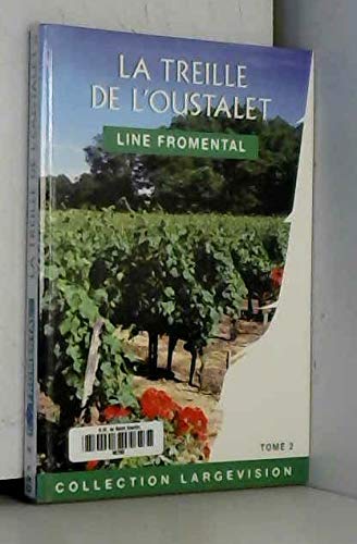 9782843794902: LA TREILE DE L'OUSTALET TOME 2