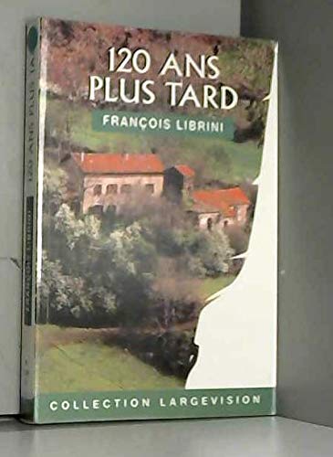 Beispielbild fr 120 ans plus tard zum Verkauf von Ammareal