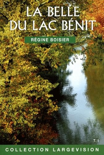 Stock image for La Belle du lac Bnit : Tome 1 for sale by Ammareal