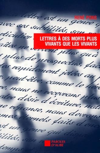 Beispielbild fr Lettres  quelques morts plus vivants que les vivants zum Verkauf von Ammareal