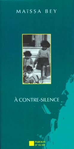 9782843840814:  contre-silence. suivi d'un choix de textes: Entretien avec Martine Marzloff