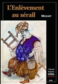 Aso n.59 - l'enlevement au serail (9782843850455) by Mozart Wolfgang Amadeus