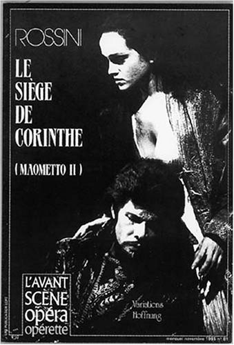 Imagen de archivo de Le Sige de Corinthe (Rossini) - L'Avant Scne Opra No 81 - pub. 11/1985 a la venta por Klassique