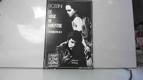 Stock image for Le Sige de Corinthe (Rossini) - L'Avant Scne Opra No 81 - pub. 11/1985 for sale by Klassique