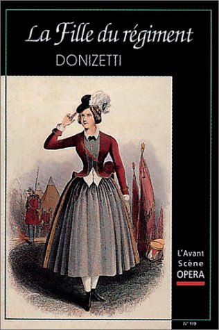 Stock image for La fille du rgiment (Donizetti) - L'Avant Scne Opra No 179 - pub. 9/1997 for sale by Klassique