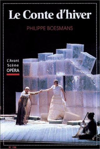 Beispielbild fr Le Conte d'hiver (Boesmans) - L'Avant Scne Opra No 198 - pub. 9/2000 zum Verkauf von Klassique