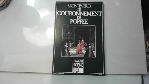 Imagen de archivo de Le couronnement de Poppe (Monteverdi) - L'Avant Scne Opra No 224 - pub. 1/2005 L'incoronazione di Poppea a la venta por Klassique