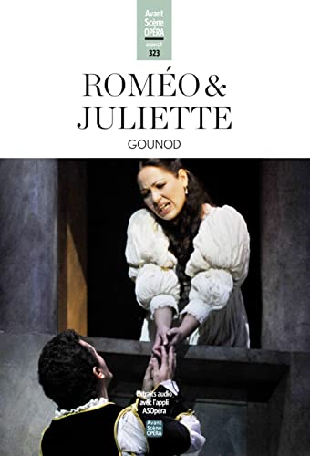 Beispielbild fr Romo et Juliette (Gounod): L'Avant-Scne Opra n324 zum Verkauf von medimops