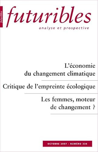 Stock image for Futuribles, analyse et prospective N334: L'Economie du Changement Climatique for sale by Mli-Mlo et les Editions LCDA