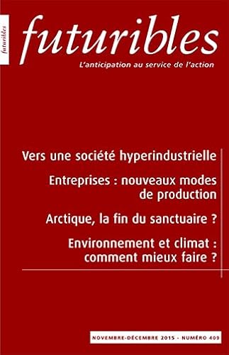 9782843874222: Futuribles 409, novembre-dcembre 2015. Vers une socit hyperindustrielle: Entreprises : nouveaux modes de production