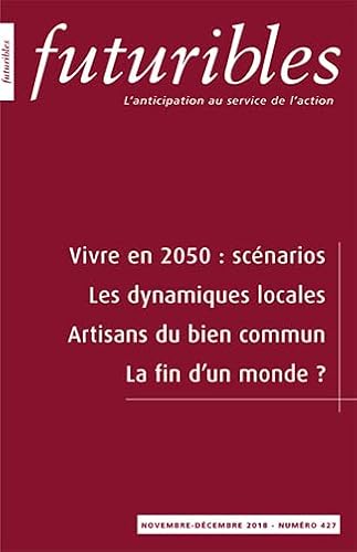 Imagen de archivo de Futuribles - Vivre en 2050 : scnarios: Futuribles - Vivre en 2050 : scnarios [Broch] Collectif a la venta por BIBLIO-NET