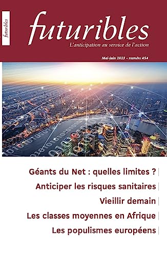 Beispielbild fr Futuribles 454, Mai-juin 2023. Gants Du Net : Quelles Limites ? : Anticiper Les Risques Sanitaires zum Verkauf von RECYCLIVRE