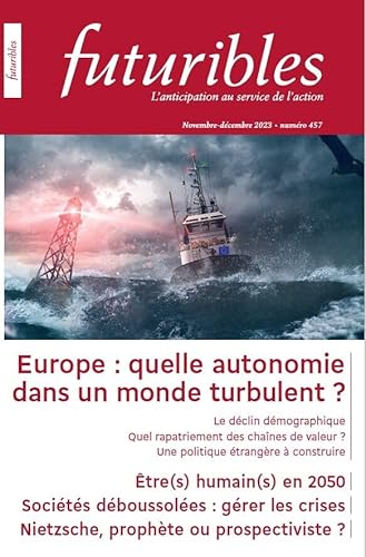 Imagen de archivo de Futuribles n457. Europe : quelle autonomie dans un monde turbulent: Europe : quelle autonomie dans un monde turbulent a la venta por Ammareal