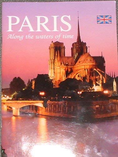 Stock image for Paris Along the Waters of Time for sale by Wonder Book