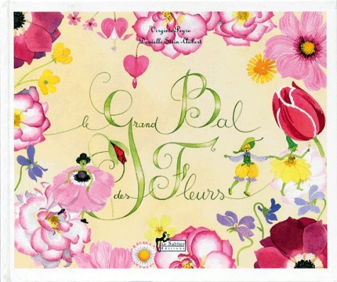 Stock image for Le Grand Bal des fleurs for sale by LeLivreVert