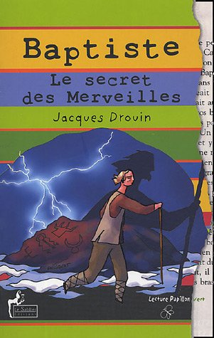 Stock image for Baptiste : Le secret des Merveilles for sale by Ammareal