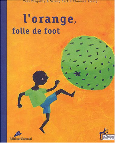 Beispielbild fr L'Orange, folle de foot zum Verkauf von Ammareal