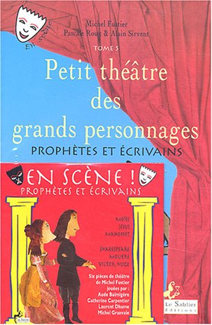 Beispielbild fr Petit thtre des grands personnages : Tome 5, Prophtes et crivains (1CD audio) zum Verkauf von Ammareal