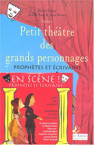 Stock image for Petit thtre des grands personnages : Tome 5, Prophtes et crivains (1CD audio) for sale by Ammareal