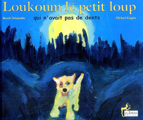 Stock image for Loukoum le petit loup qui n'avait pas de dents for sale by Ammareal