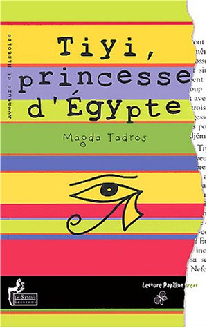Stock image for Tiyi, Princesse D'egypte for sale by RECYCLIVRE