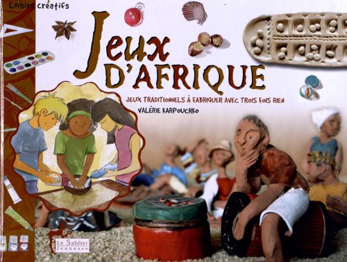 Beispielbild fr Jeux d'Afrique (livre) - Jeux traditionnels  fabriquer avec trois fois rien - NED zum Verkauf von Ammareal