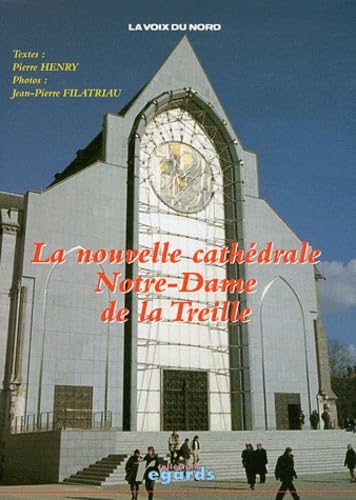 Beispielbild fr La nouvelle cathdrale Notre-Dame de la Treille zum Verkauf von Ammareal