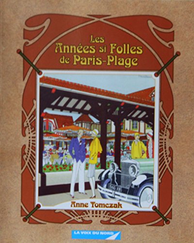 Stock image for le Touquet ; les ann es si folles de Paris-plage for sale by ThriftBooks-Atlanta