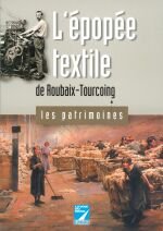 Stock image for L'pope textile de Roubaix-Tourcoing for sale by Ammareal
