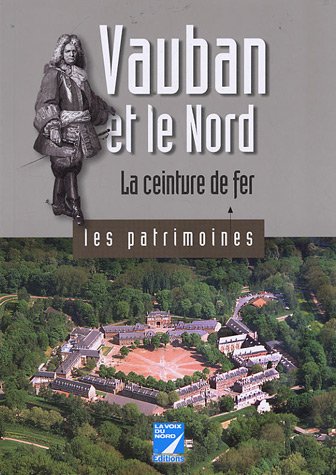 Stock image for Vauban et le Nord: La ceinture de fer for sale by Ammareal