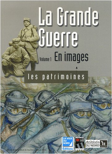 Stock image for La Grande Guerre: Volume 1, En images for sale by Ammareal