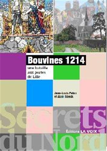 Imagen de archivo de Bouvines 1214 ; une bataille aux portes de Lille a la venta por Chapitre.com : livres et presse ancienne