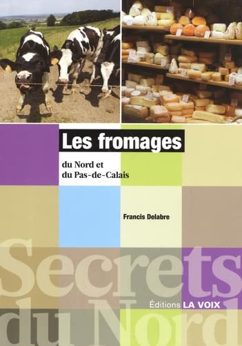 Stock image for Les fromages du Nors Pas de Calais for sale by medimops