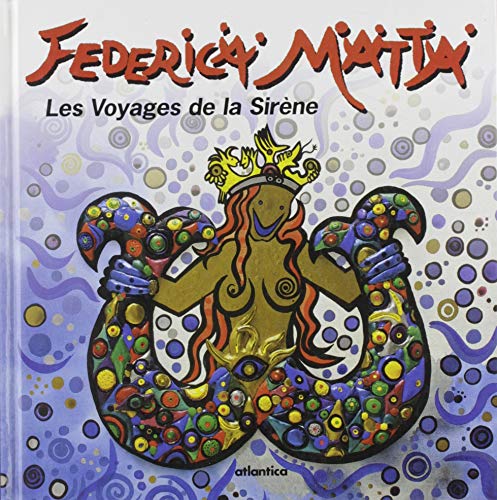 Federica Matta les Voyages de la SirÃ¨ne (9782843942600) by Matta Federica